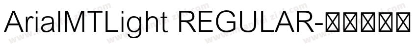 ArialMTLight REGULAR字体转换